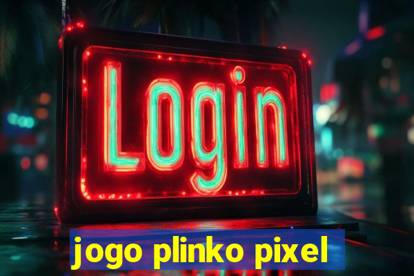 jogo plinko pixel